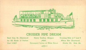 Cruiser Pipe Dream, Charter,On The Mississippi River,Davenport IA,Old Post Card