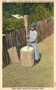 Vintage Postcard 1920's Indian Woman Grinding Maize Great Smoky Mt. Nat'l Park