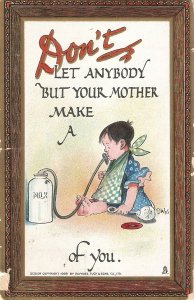  D Wig. Don't let anybody but your mother Tuck Postcard # 165