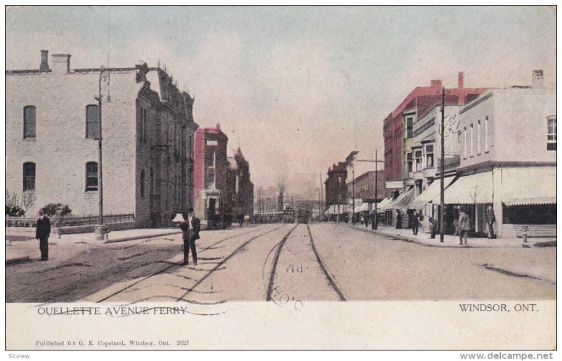 WINDSOR , Ontario , Canada , PU-1909 ; Ouellette Avenue Ferry