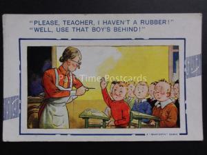 Bamforth Comic Card: Teacher PLEASE TEACHER, I HAVEN'T A RUBBER!..