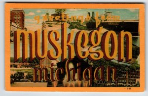 Greetings From Muskrgon Michigan Large Big Letter Postcard Linen Dexter 1948