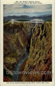 The World's Highest Bridge, Spanning the Top of the Royal Gorge - Colorado CO  