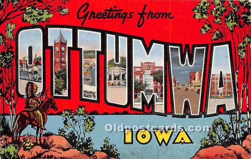 Greetings from, Linen Ottumwa, Iowa, IA, USA Large Letter 1945 