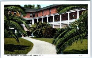 HAMMOND, Louisiana  LA    Main Entrance  THE OAKS HOTEL  ca 1920s     Postcard