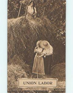 Bent 1911 UNION LABOR - WORKING AT THE HAY PILE - UNION INTEREST o7506