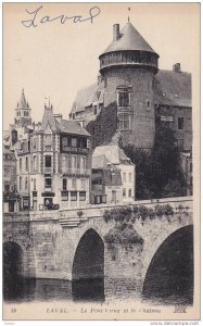 Laval (Mayenne), France, 1910-1920s Le Pont-Vieux et le Chateau