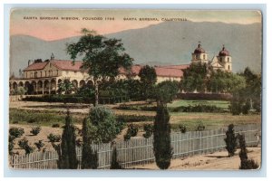 Santa Barbara CA, Santa Barbara Mission Founded 1786 Handcolored Postcard