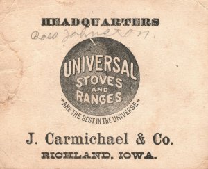 1880s-90s Universal Stove & Ranges Headquarters J. Carmichael & Co Richland Iowa