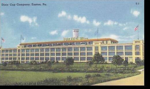 Pennsylvania Easton Dixie Cup Company