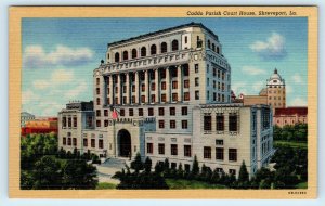 SHREVEPORT, LA Louisiana~  Caddo Parish COURT HOUSE c1950s Linen  Postcard