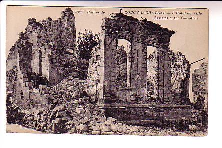 War Ruins, Town Hall, Coucy le Chateau France