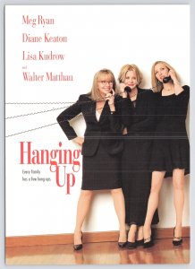 Adv~Hanging Up~Comedy By Columbia Pictures~Meg Ryan~Diane Keaton~Continental PC