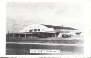 Postcard TX Brownwood Camp Bowie Field House U.S. Army WWII Training 1940s V208