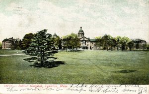 MA - Taunton. Insane Hospital