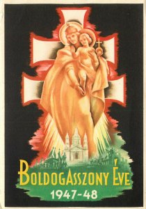 1948 Postcard Hungary BoldogAsszony Éve Year of Virgin Mary Lady of the Workers