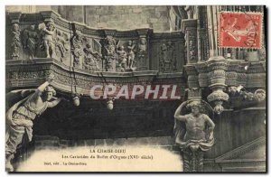 Old Postcard Organ La Chaise Dieu The caryatids buffet d & # 39orgues