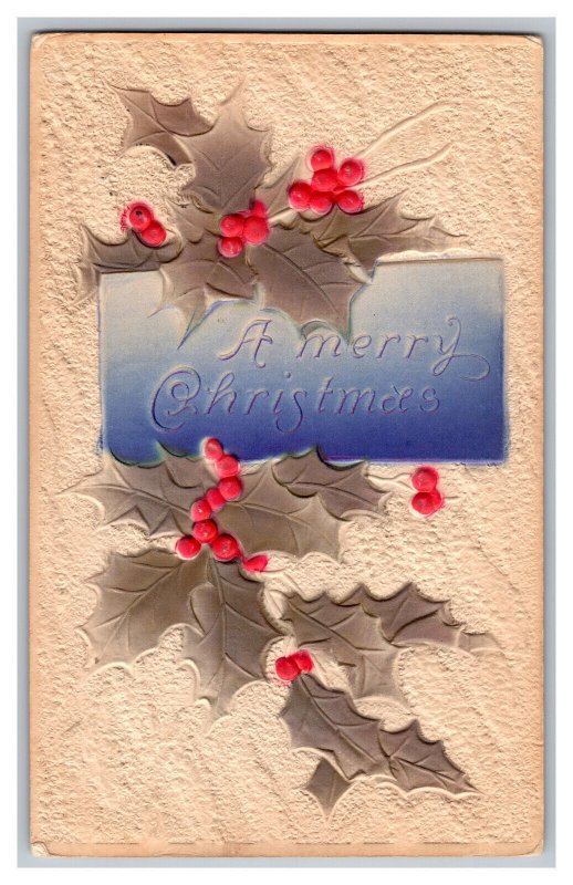 c1914 Postcard A Merry Christmas Vintage Standard View Embossed Card Holly 