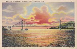 California San Francisco When The Golden Gate Is Golden