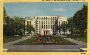Jefferson County Court House - Birmingham, Alabama AL