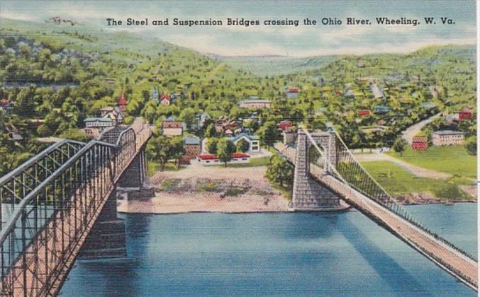 West Virginia Wheeling Steel and Suspension Bridges Crossing The Ohio River