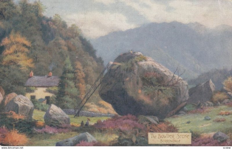 The Bowder Stone, Borrowdale, DERWENTWATER, 1900-10s; TUCK 7324