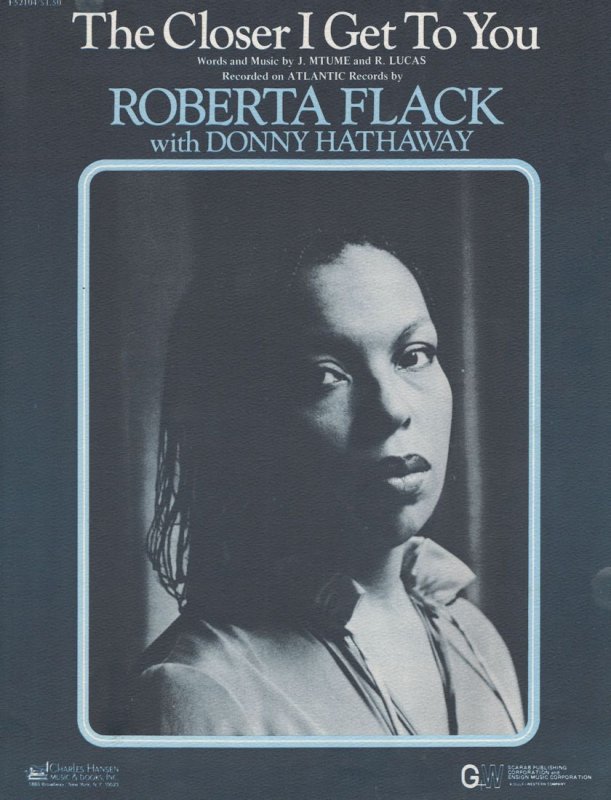 The Closer I Get To You Roberta Flack 1970s Sheet Music