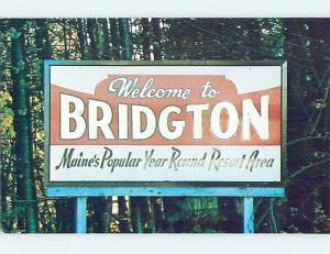 Unused Pre-1980 WELCOME SIGN ON POSTCARD Bridgton Maine ME hn1430-22