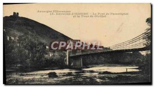 Old Postcard Environs d & # 39Issoire Le Pont De Parentignat and tower Givillat