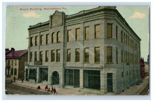 C. 1910 Wayne Building Waynesboro, PA. Postcard P222E