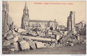 BACCARAT, L'Angle de la Grande Rue en ruines et l'Eglise, Meurthe et Moselle,...