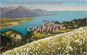 Old Postcard Caux Palace Hotel and drunk on the Leman lake and the Savoy Alps