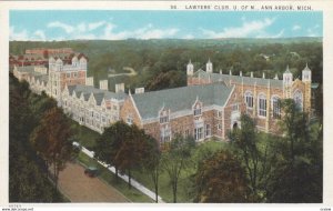 ANN ARBOR , Michigan , 1910s ; Lawyer's Club , U. of M.