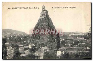 Old Postcard Le Puy en Velay Haute Loire Rock Saint Michel d'Aiguilhe