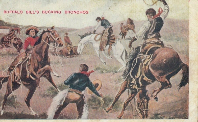 Cowboys ; BUFFALO BILL's Bucking Bronchos , 1900-10s