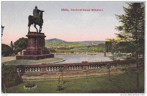 METZ, Moselle, France; Denkmal Kaiser Wilhelm I., 00-10s