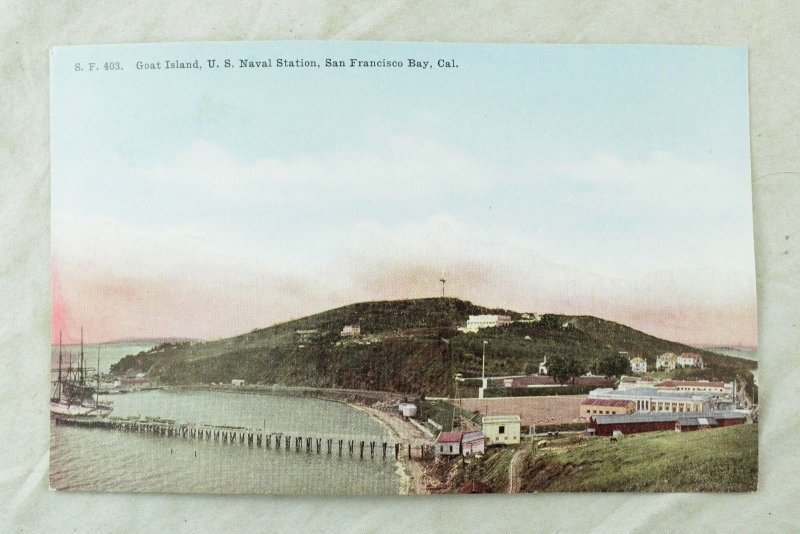 C.1910 Goat Island, U. S. Naval Station, San Francisco Bay, Cal. Postcard P61