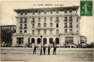 CPA CORSE - BASTIA - Cyrnos Palace (710468)