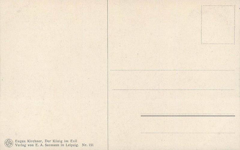 B580 Artist's postcard signed Eugen Kirchner: The King in Exile