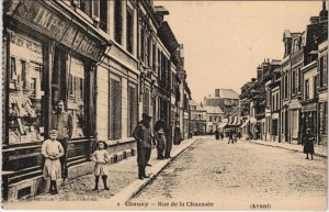 CPA CHAUNY Rue de la Chaussee (156045)