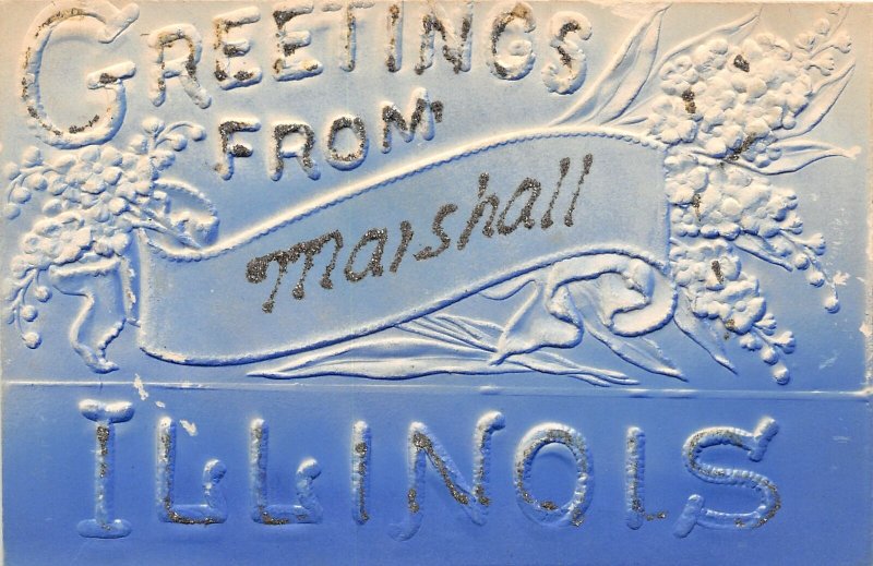 F47/ Marshall Illinois Postcard c1910 Glitter Greetings from Marshall