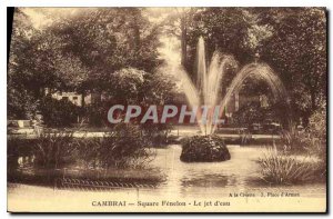 Postcard Old Square Fenelon Cambrai The water jet