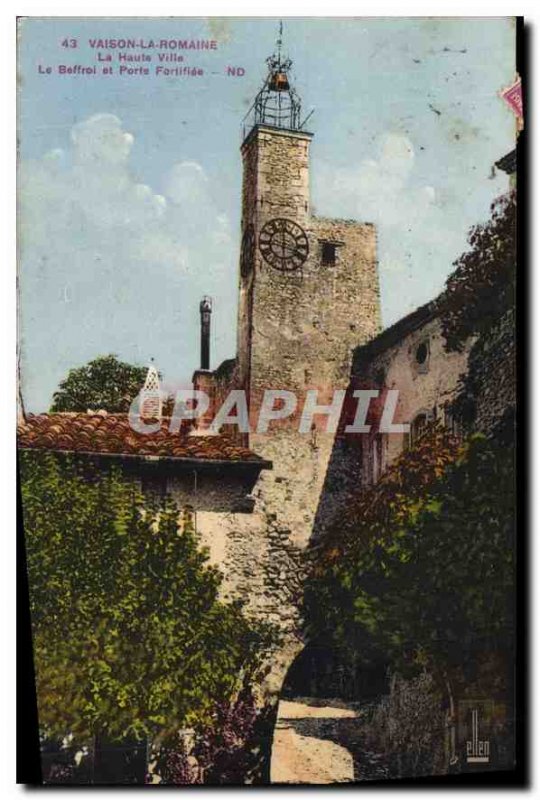 Old Postcard Vaison la Romaine The High Town Belfry and the fortified gate