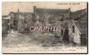 Old Postcard Militaria War 1914 Chatillon What remains of an important farm a...