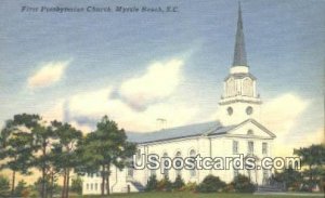 First Presbyterian Church - Myrtle Beach, South Carolina SC  