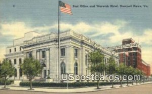 Post Office & Warwick Hotel - Newport News, Virginia VA  