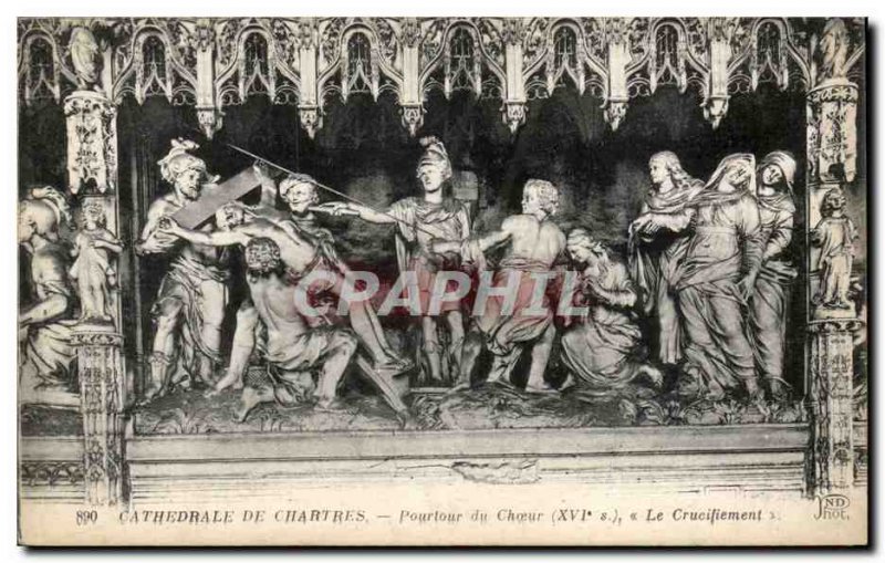 Cathedral of Chartres Old Postcard Circumference of the chorus crucifixion