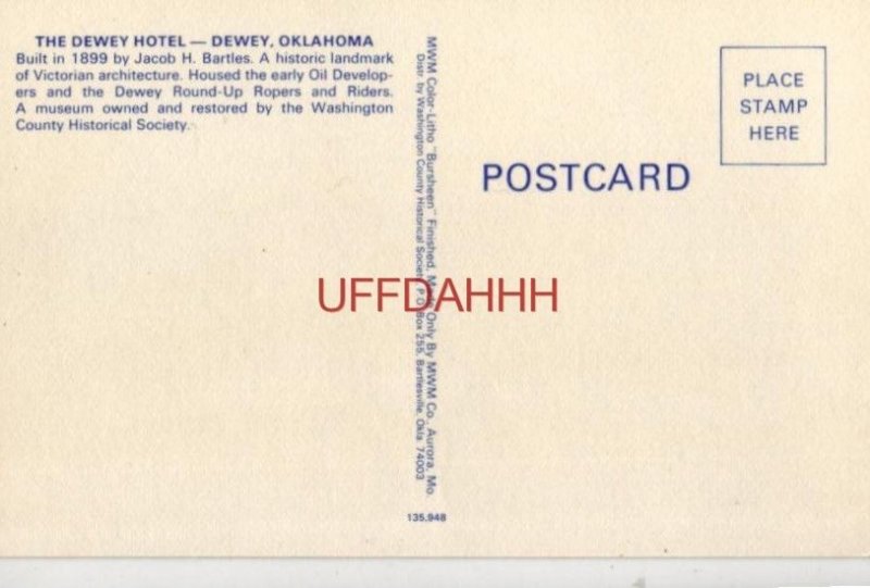 THE DEWEY HOTEL DEWEY, OK built in 1899 by Jacob H Bartles United