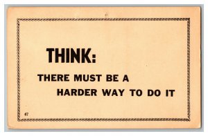 Postcard THINK: There Must Be A Harder Way To Do It Vintage Standard View Card