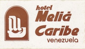 Venezuela Caribe Hotel Melia Vintage Luggage Label sk1947